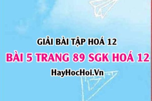 Giải bài 5 trang 89 SGK Hoá 12: Tính chất hoá học của kim loại, dãy điện hoá kim loại